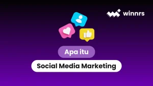 Apa itu Social Media Marketing